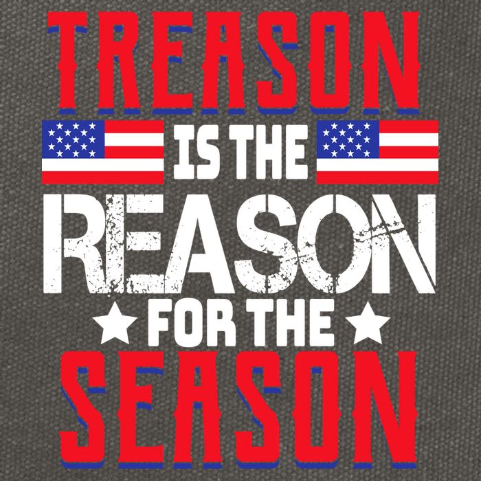 Treason Is The Reason For The Season Patriotic Cotton Canvas Backpack