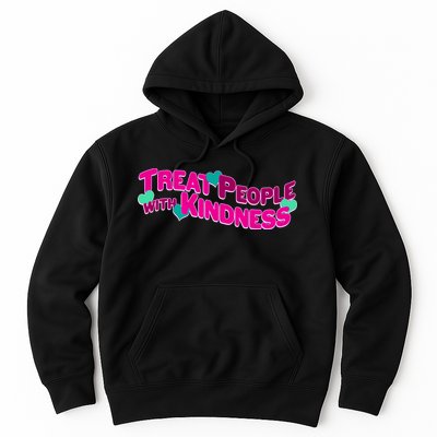Treat People With Kindness Hoodie