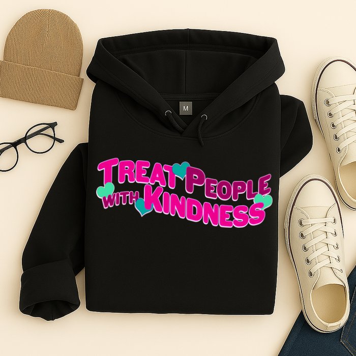 Treat People With Kindness Hoodie
