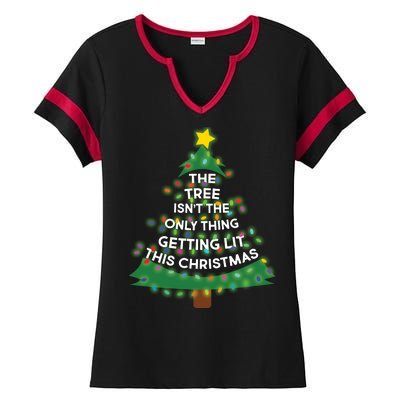 Tree Isn't The Only Thing Getting Lit Ugly Christmas Ladies Halftime Notch Neck Tee