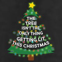 Tree Isn't The Only Thing Getting Lit Ugly Christmas Cool Comfort Performance Bucket Hat