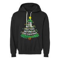 Tree Isn't The Only Thing Getting Lit Ugly Christmas Garment-Dyed Fleece Hoodie