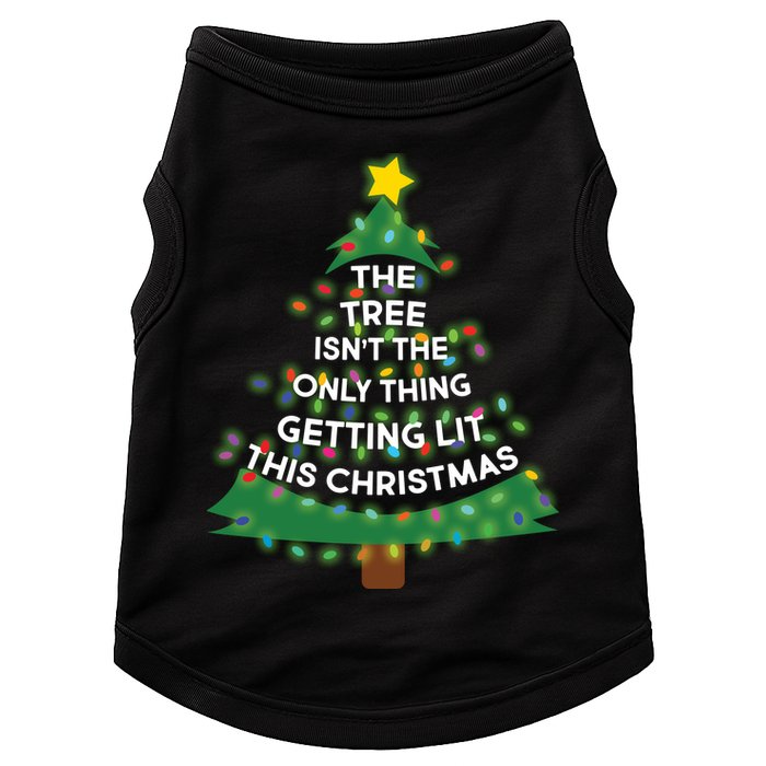 Tree Isn't The Only Thing Getting Lit Ugly Christmas Doggie Tank