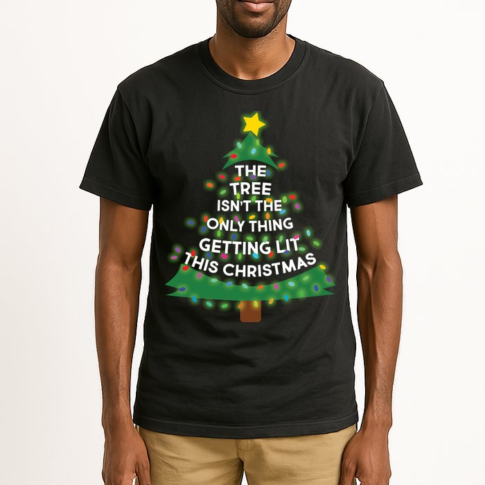 Tree Isn't The Only Thing Getting Lit Ugly Christmas Tall T-Shirt