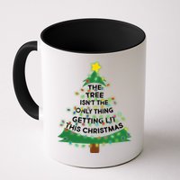 Tree Isn't The Only Thing Getting Lit Ugly Christmas Mug