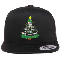 Tree Isn't The Only Thing Getting Lit Ugly Christmas Flat Bill Trucker Hat