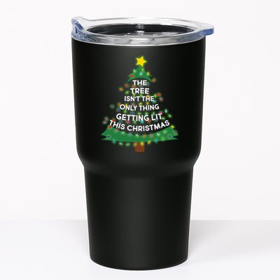 Tree Isn't The Only Thing Getting Lit Ugly Christmas Tumbler