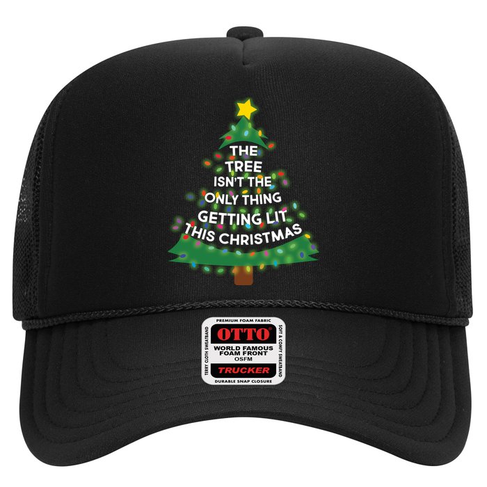 Tree Isn't The Only Thing Getting Lit Ugly Christmas Trucker Hat