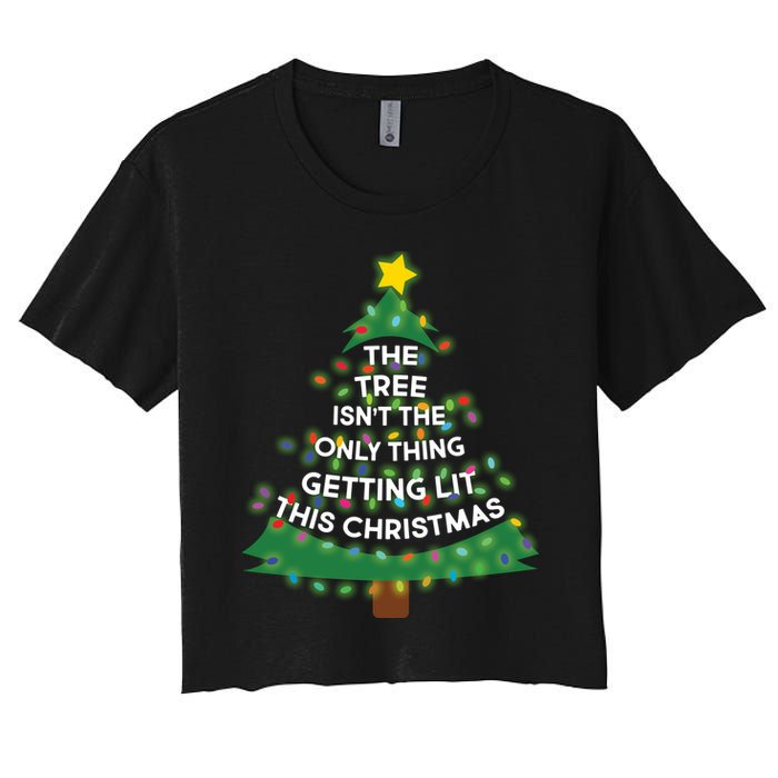 Tree Isn't The Only Thing Getting Lit Ugly Christmas Crop Top
