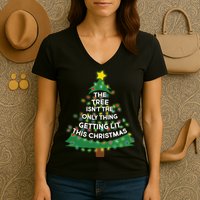 Tree Isn't The Only Thing Getting Lit Ugly Christmas Women's V-Neck T-Shirt