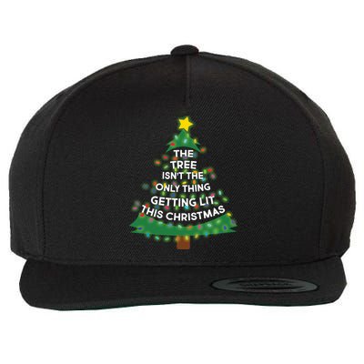 Tree Isn't The Only Thing Getting Lit Ugly Christmas Wool Snapback Cap