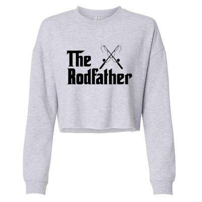 The Rodfather Funny Fishing Fathers Day Gift Dad Grandpa Gift Cropped Pullover Crew