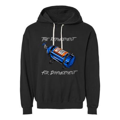 The Replacement For Displacement Nitrous Bottle Garment-Dyed Fleece Hoodie