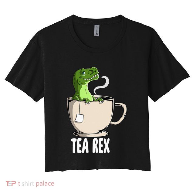 Tea Rex Funny T Rex Dinosaur Joke Pun Tyrannosaurus Crop Top