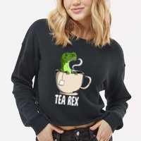 Tea Rex Funny T Rex Dinosaur Joke Pun Tyrannosaurus Cropped Pullover Crew