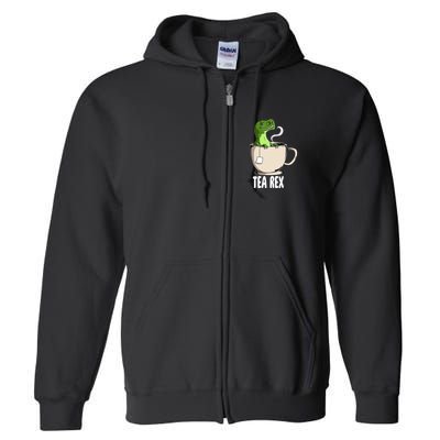 Tea Rex Funny T Rex Dinosaur Joke Pun Tyrannosaurus Full Zip Hoodie