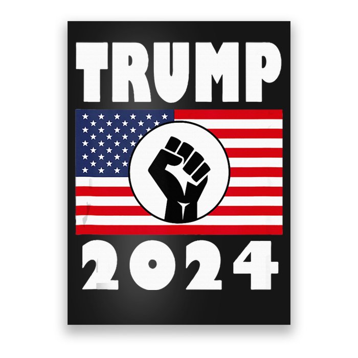 Trump Raised Fist Trump 2024 American Flag Patriot Poster