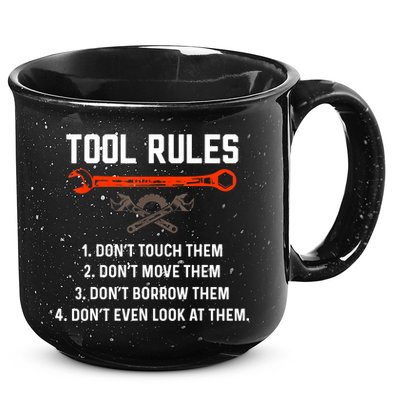 Tool Rules Funny Meme Mechanic Auto Repair 15oz Campfire Ceramic Mug