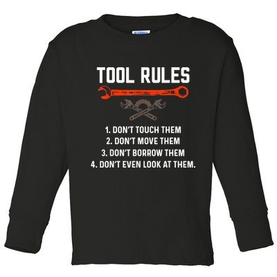 Tool Rules Funny Meme Mechanic Auto Repair Toddler Long Sleeve Shirt