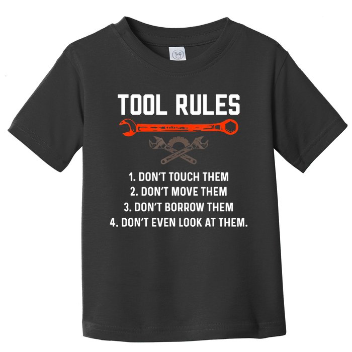 Tool Rules Funny Meme Mechanic Auto Repair Toddler T-Shirt