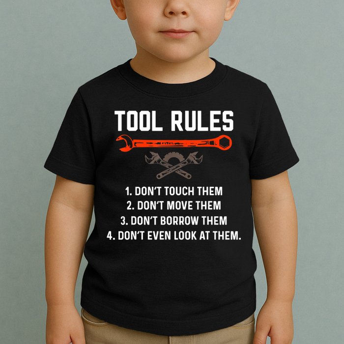 Tool Rules Funny Meme Mechanic Auto Repair Toddler T-Shirt