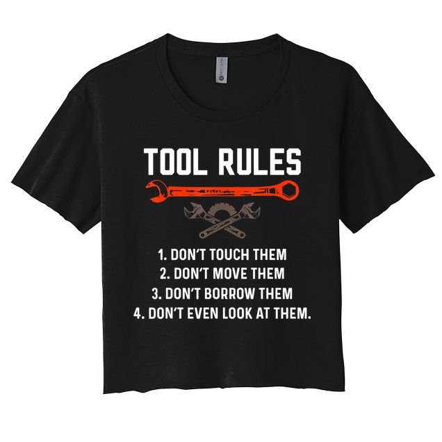 Tool Rules Funny Meme Mechanic Auto Repair Crop Top