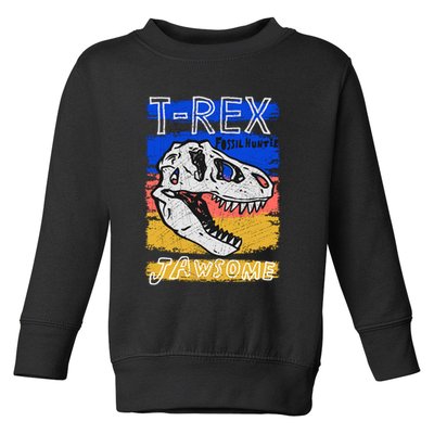 T Rex Fossil Hunter Jawsome Toddler Sweatshirt