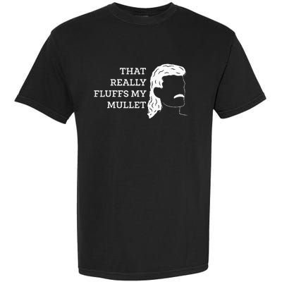 That Really Fluffs My Mullet Haircut Vokuhila Garment-Dyed Heavyweight T-Shirt