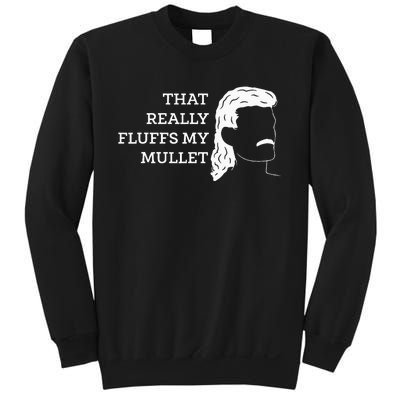 That Really Fluffs My Mullet Haircut Vokuhila Sweatshirt