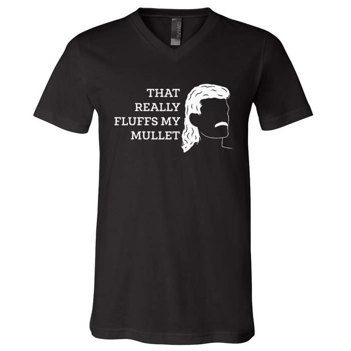 That Really Fluffs My Mullet Haircut Vokuhila V-Neck T-Shirt