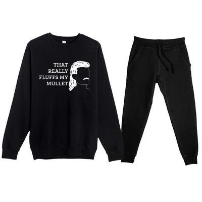 That Really Fluffs My Mullet Haircut Vokuhila Premium Crewneck Sweatsuit Set