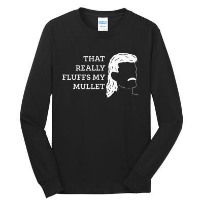 That Really Fluffs My Mullet Haircut Vokuhila Tall Long Sleeve T-Shirt