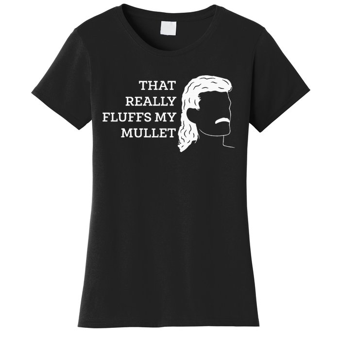 That Really Fluffs My Mullet Haircut Vokuhila Women's T-Shirt