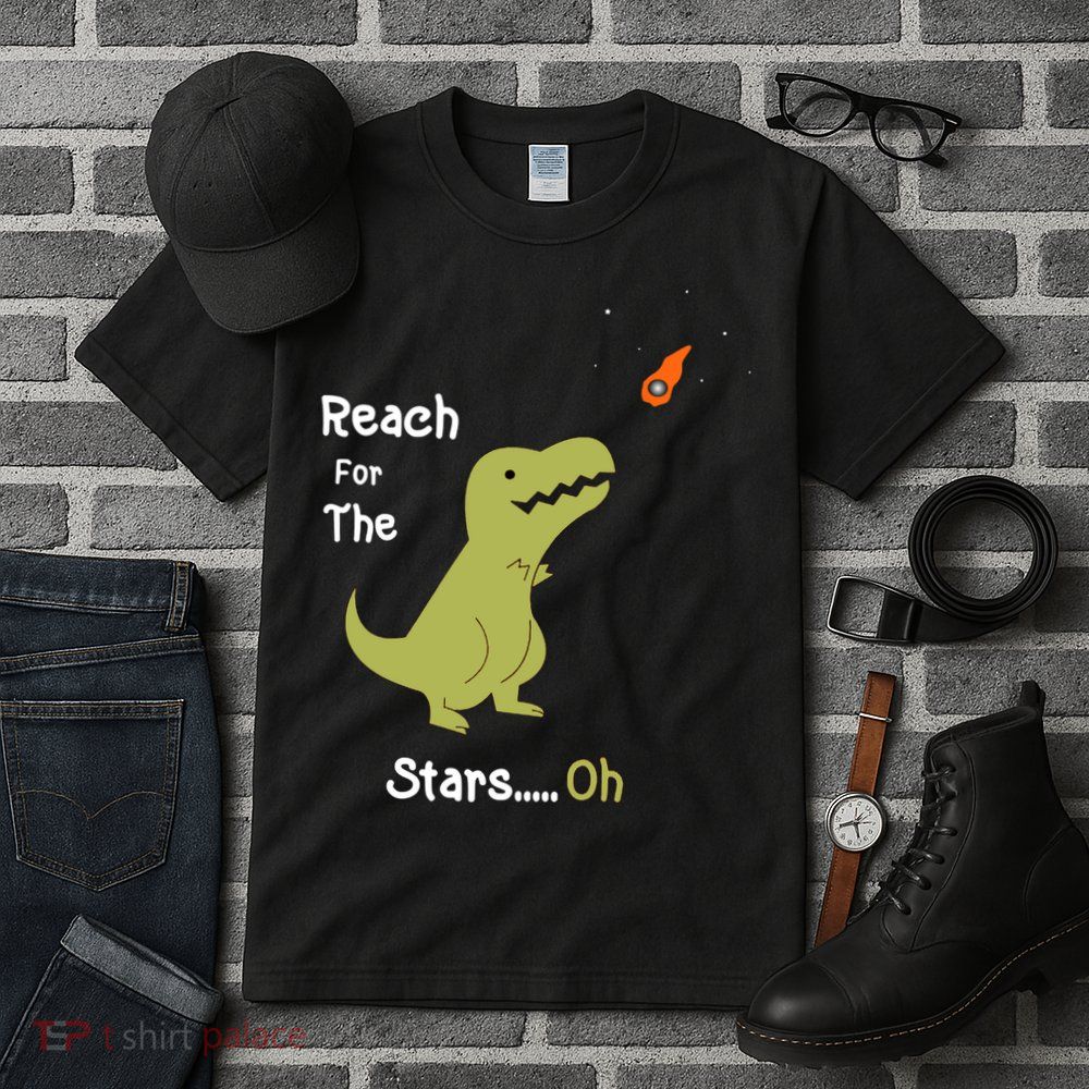 T-Rex Reach For The Stars Oh Dinosaur Dino Cool Cute Funny Tall T-Shirt
