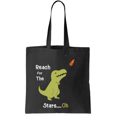 T-Rex Reach For The Stars Oh Dinosaur Dino Cool Cute Funny Bag