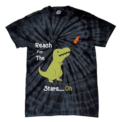 T-Rex Reach For The Stars Oh Dinosaur Dino Cool Cute Funny Tie-Dye T-Shirt