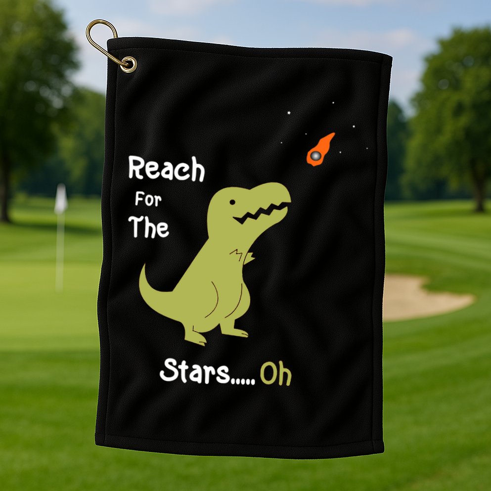 T-Rex Reach For The Stars Oh Dinosaur Dino Cool Cute Funny Golf Towel