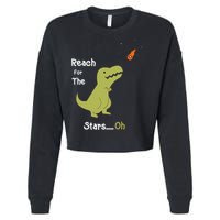 T-Rex Reach For The Stars Oh Dinosaur Dino Cool Cute Funny Cropped Pullover Crew