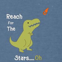 T-Rex Reach For The Stars Oh Dinosaur Dino Cool Cute Funny Garment-Dyed Sweatshirt