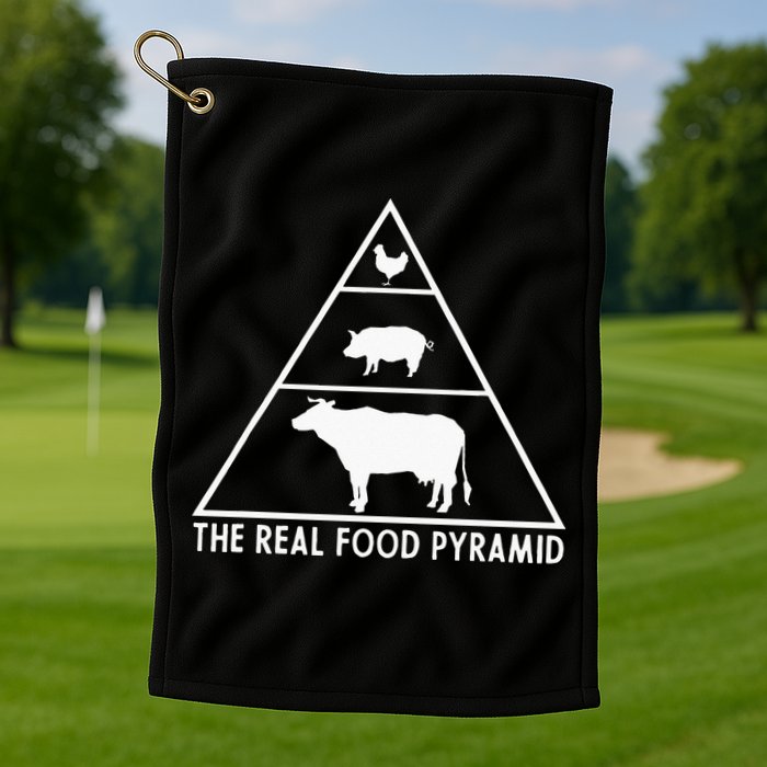 The Real Food Pyramid For Carnivores Golf Towel