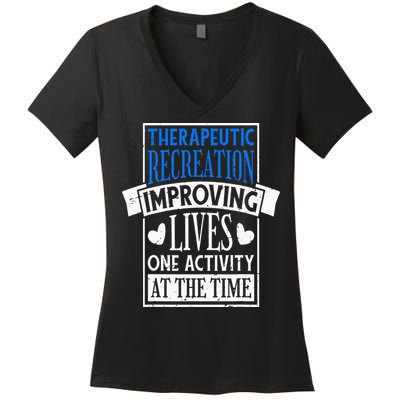 Therapeutic Recreation For Recreational Therapy Women's V-Neck T-Shirt