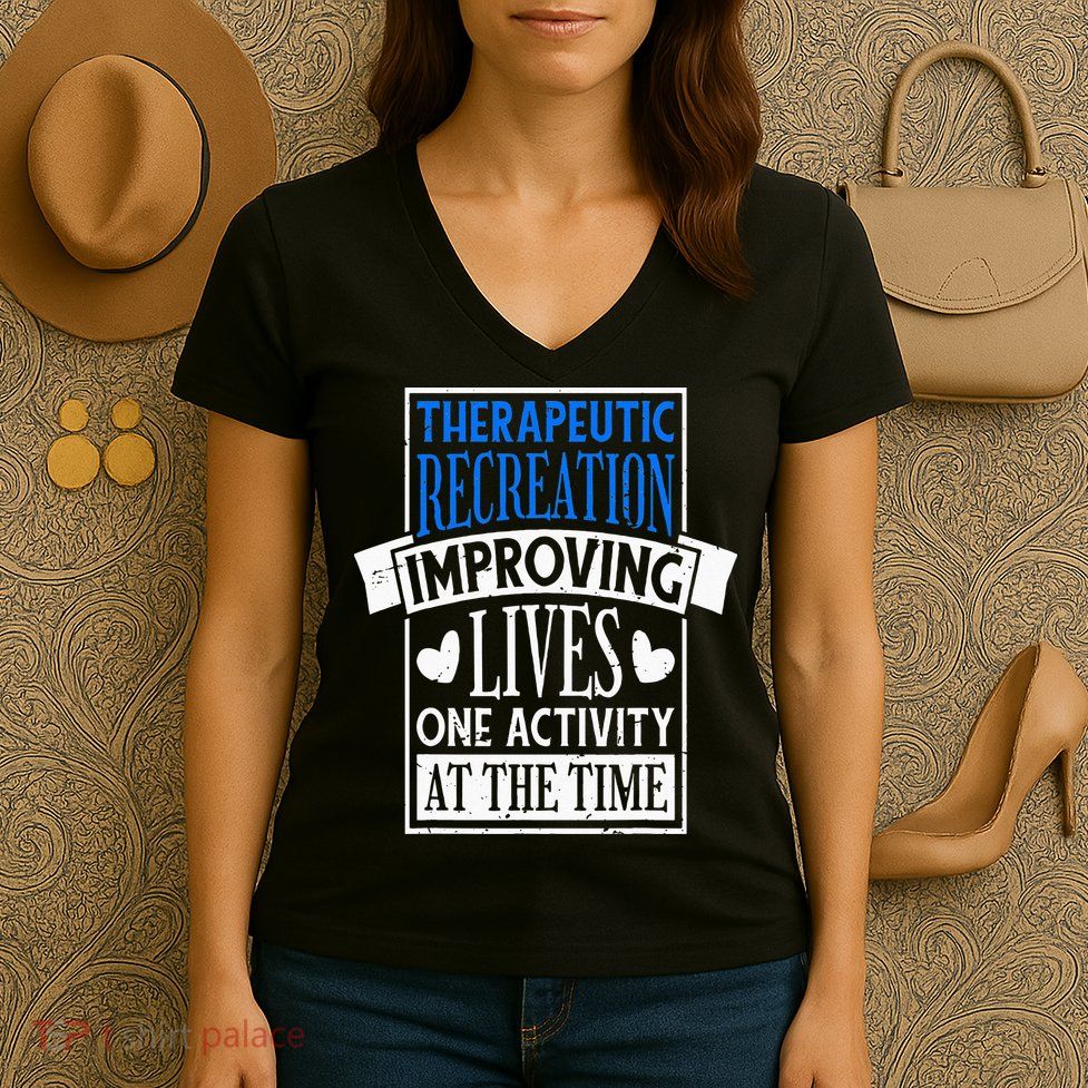 Therapeutic Recreation For Recreational Therapy Women's V-Neck T-Shirt