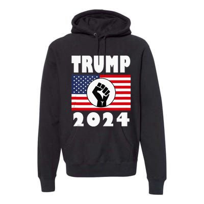 Trump Raised Fist Trump 2024 American Flag Patriot Premium Hoodie