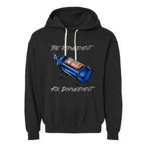 The Replacement For Displacement Nitrous Bottle Garment-Dyed Fleece Hoodie