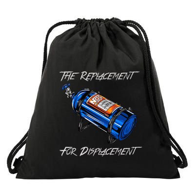 The Replacement For Displacement Nitrous Bottle Drawstring Bag