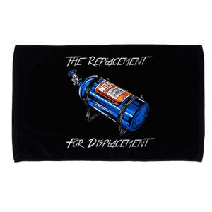 The Replacement For Displacement Nitrous Bottle Microfiber Hand Towel