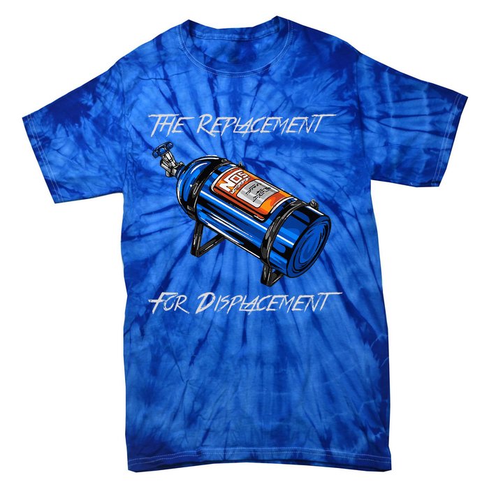 The Replacement For Displacement Nitrous Bottle Tie-Dye T-Shirt