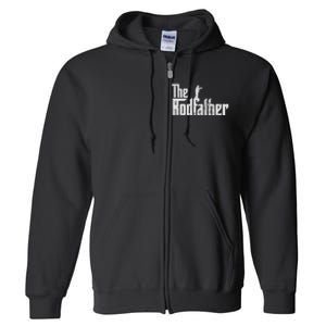 The Rodfather Funny Fishing Lover Rod Fish Dad Fisherman Full Zip Hoodie