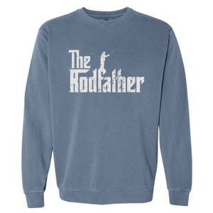 The Rodfather Funny Fishing Lover Rod Fish Dad Fisherman Garment-Dyed Sweatshirt