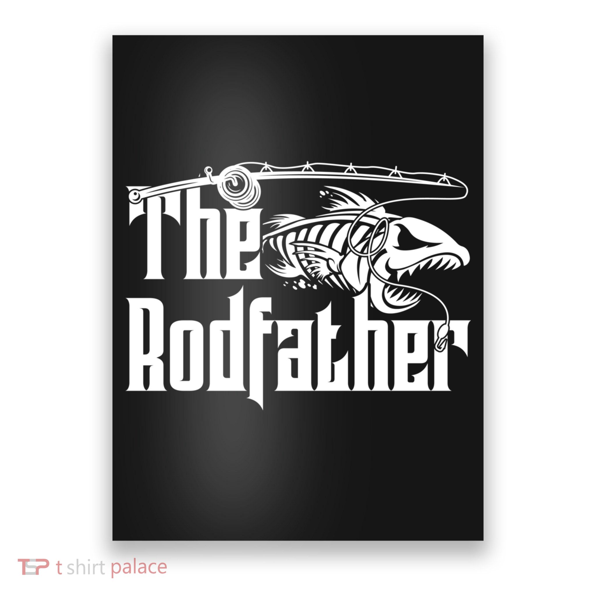 The Rodfather | Fishing Poster
